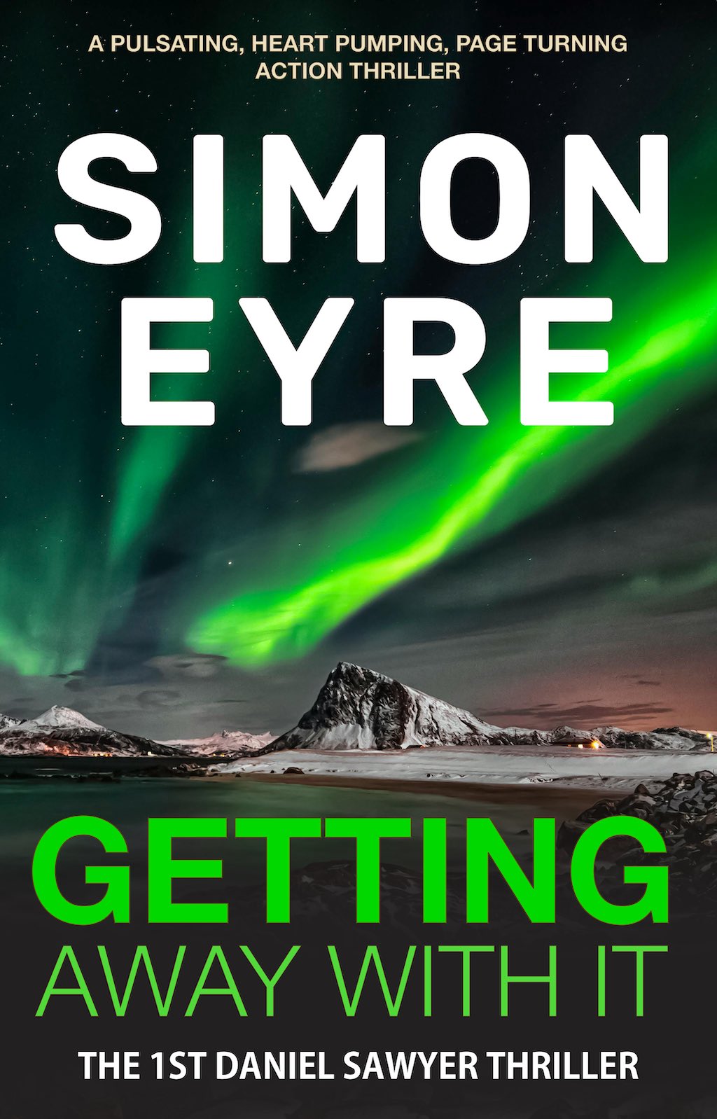 Getting Away With It by Simon Eyre Book Cover - A Page Turner of a Thriller